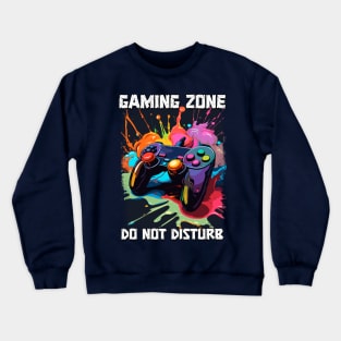 Gaming Zone Do Not Disturb controller funny sign pop art illustration for gamers Crewneck Sweatshirt